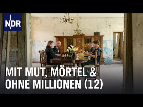 Mit Mut, Mörtel und ohne Millionen (12) | die nordstory | NDR Doku