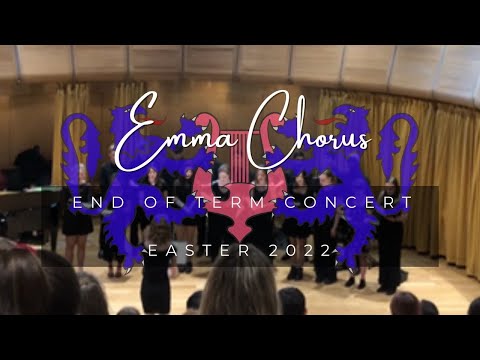 Emma Chorus - ECMS End of Term Concert - Easter 2022