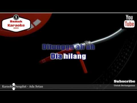 Karaoke Dangdut - Ada Setan KN7000