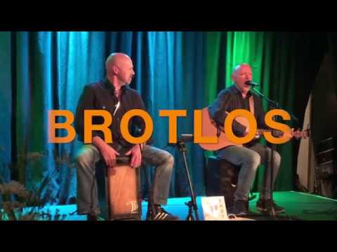 BROTLOS - Akustik-Comedy-Duo - Ausschnitte aus dem Live-Programm 2019