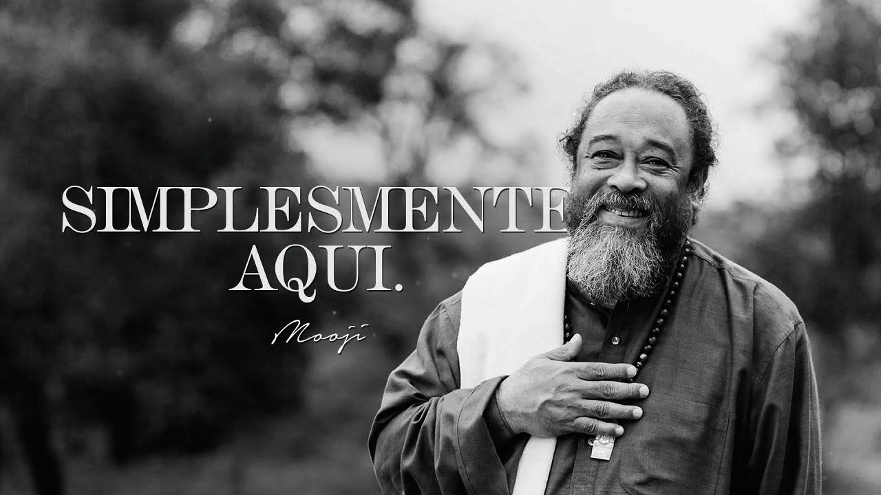 Mooji - Simplesmente Aqui