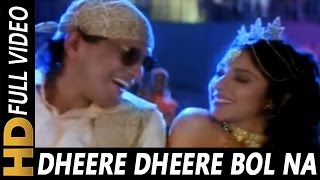 Dheere Dheere Bolna  Mohammed Aziz Kavita Krishnam