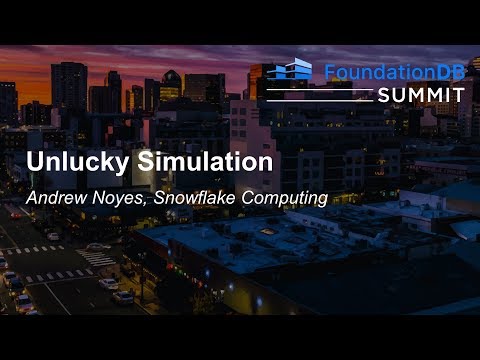 Unlucky Simulation - Andrew Noyes, Snowflake Computing