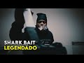 4Block Lil Mari Shark Bait LEGENDADO