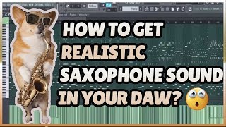 Cách tạo ra âm thanh saxophone chân thực: Hướng dẫn bằng FL Studio [FLP miễn phí]