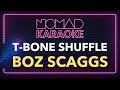Boz Scaggs - T-Bone Shuffle (Karaoke)