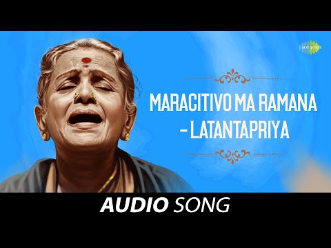 Maracitivo Ma Ramana - Latantapriya | Audio Song | M S Subbulakshmi | Carnatic | Classical Music — वीडियो थंबनेल