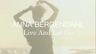 Anna Bergendahl - Live And Let Go (Teaser)