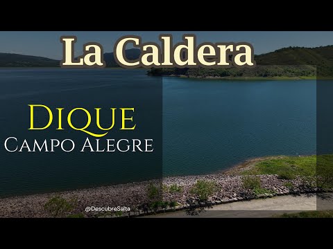 Dique Campo Alegre, La Caldera