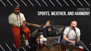 The Joe Budden Podcast - Sports, Weather, And Harmony The Joe Budden Podcast - Sports, Weather, And Harmony