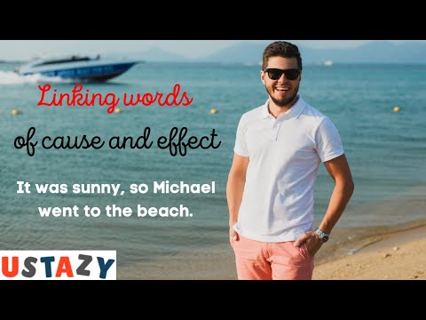 Linking words of cause and effect, learn them in just six minutes...