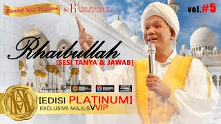 Download lagu Edisi Platinum Vol.#5 Rhaibullah [Sesi Tanya & Jawab] Exclusive Majlis VVIP mp3