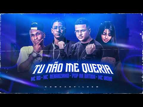 POP NA BATIDA RENANZINHO MC RD E MC INDIA TU NÃO ME QUERIA BREGAFUNK TIKTOK