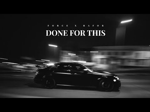 FORCE - DONE FOR THIS. ft RAFOR (Official Audio)