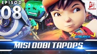 BoBoiBoy Galaxy EP08  Misi Dobi TAPOPS / Mission: 