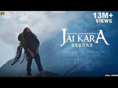 Jai Kara Kedara- Official 4K Video - Hansraj Raghuwanshi - 2023 Bholenath Song - Ricky T Giftruller