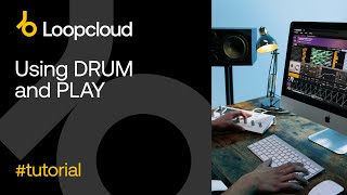 Video thumbnail for Using DRUM & PLAY - Loopcloud by Loopcloud