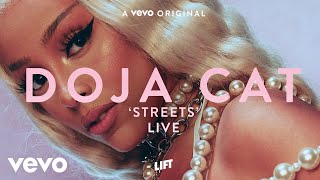 Video thumbnail of "Doja Cat - Streets (Live Performance) | Vevo LIFT"