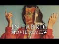 In Fabric Movie Review 2018 Peter Strickland Horror