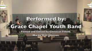 Romans 12:1 (Prelude)-Grace Chapel Youth Band