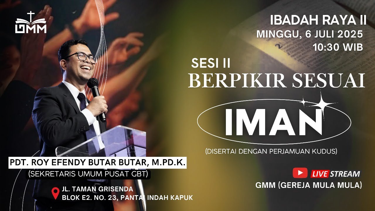 Sesi 2 – BERPIKIR SESUAI IMAN – Pdt. Roy Efendy Butar Butar, M.Pd.K. (060725)