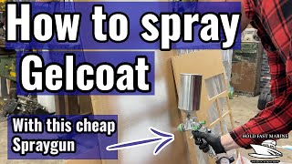 Spraying Gelcoat on a Boat - How to spray gelcoat with a cheap spray gun-