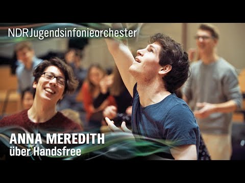 Introduction: Anna Meredith on “Handsfree” | NDR Youth Symphony Orchestra