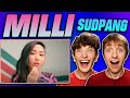 MILLI - 'SUDPANG' MV REACTION!!