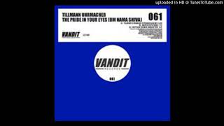 Tillmann Uhrmacher - The Pride In Your Eyes (Om Nama Shiva) (Tillmann's Midnight Extended Club Mix)