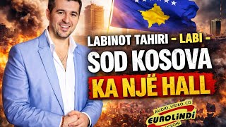 Labinot Tahiri - Sod Kosova Ka Nje Hall