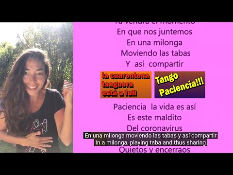 Tangosong 'CoroPaciencia' sung by TEN Argentine Tango dancers - Spanish and English subtitles