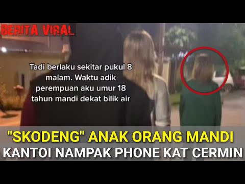 "SKODENG"PEREMPUAN MANDI!!! (VIDEO VIRAL)