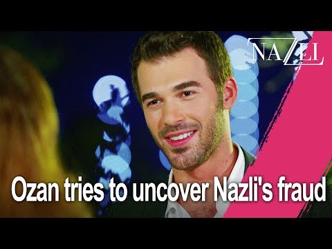 Ozan tries to uncover Nazli's fraud - Episode 5 | Nazlı