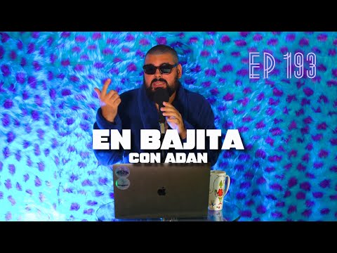 [En Bajita con Adan] No es la pose, es mi güebo