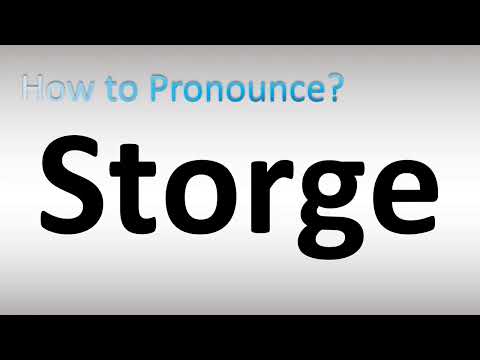 How to Pronounce Storge
