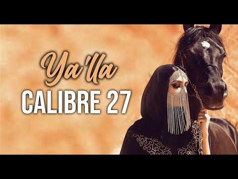 CALIBRE 27 - YA'LLA (2020)