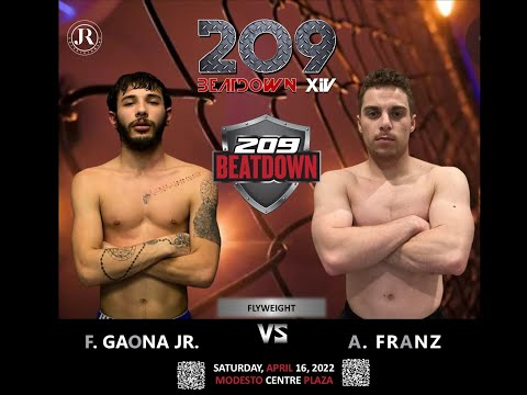 F. GAONA JR. VS A. FRANZ - 209BEATDOWN XIV - APRIL 16, 2022