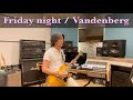 vandenberg / friday night guitar cover by irimajiri