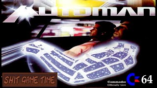 SHIT GAME TIME: AUTOMAN (C64 - Contains Swearing!)