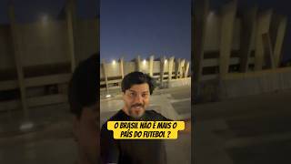 O Brasil não é mais o país do futebol ? #historia #futebol #professor #copadomundo