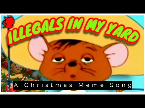 Illegals In My Yard - A Holiday Cover