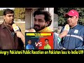 Angry Pakistani Public Reaction on PAKISTAN Loss to INDIA | U19 World Cup | Pakistan vs India U19 Angry Pakistani Public Reaction on PAKISTAN Loss to INDIA | U19 World Cup | Pakistan vs India U19