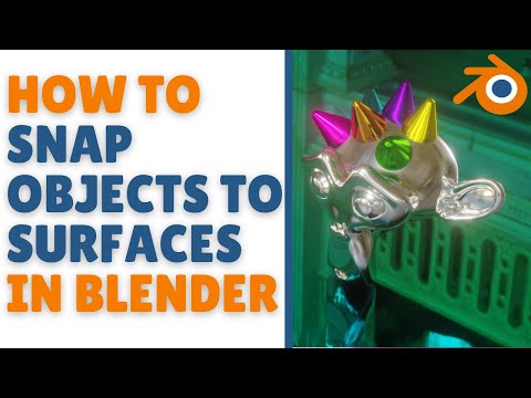 How to snap objects to surfaces in blender