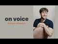 Episode 7: Finding and refinding voice