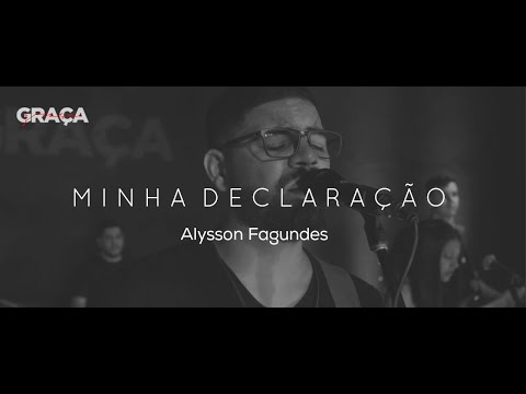 Minha Declaração - Alysson Fagundes