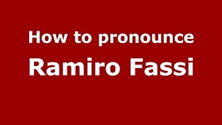 How to pronounce Ramiro Fassi