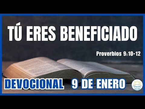 DEVOCIONAL DE HOY 9 DE ENERO: "Tú Eres Beneficiado" 🙏 Devocionales Diarios Cristianos