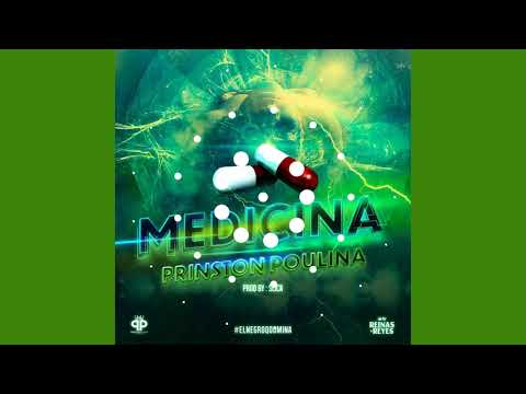 Prinston Poulina -  Medicina   ( Prod by Slick )