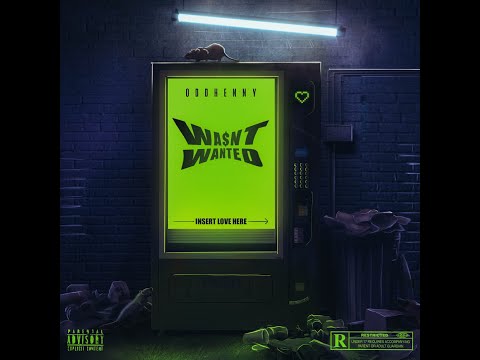 ODDHENNY - WA$NT WANTED (Prod By Saturn & JFwav)