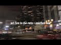 Set Fire To The Rain X Another Love Speed Up